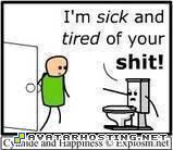 I am sick an tired of your shit 0579b405a31abc20d731c36c82bf2b561228942703_full