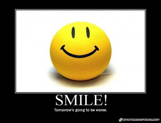 tomorrow will be worst smile