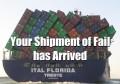 Jokes/Fun Your Shipment of fail has arrived